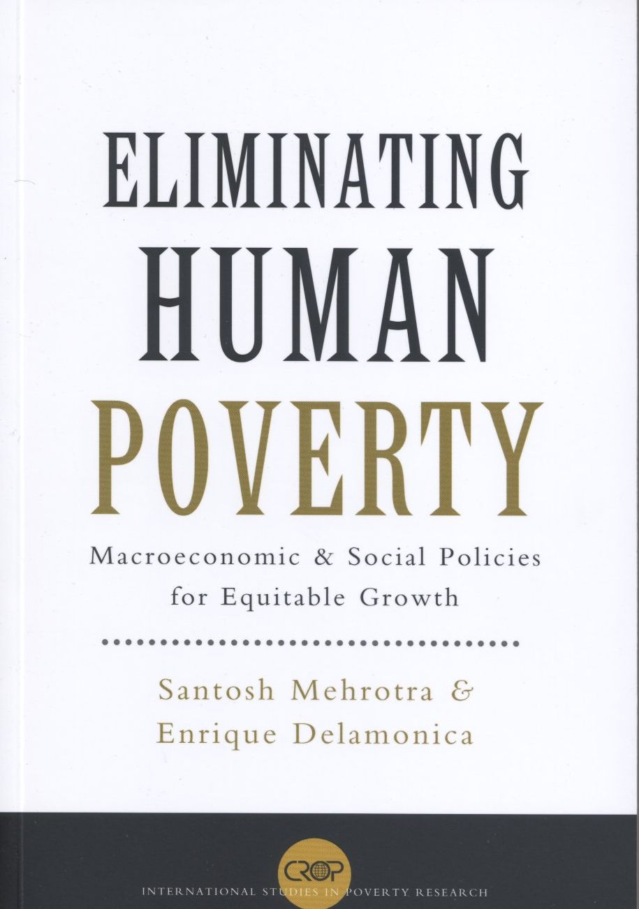 Eliminating Human Poverty: Macroeconomic and Social Policies for Equitable Growth