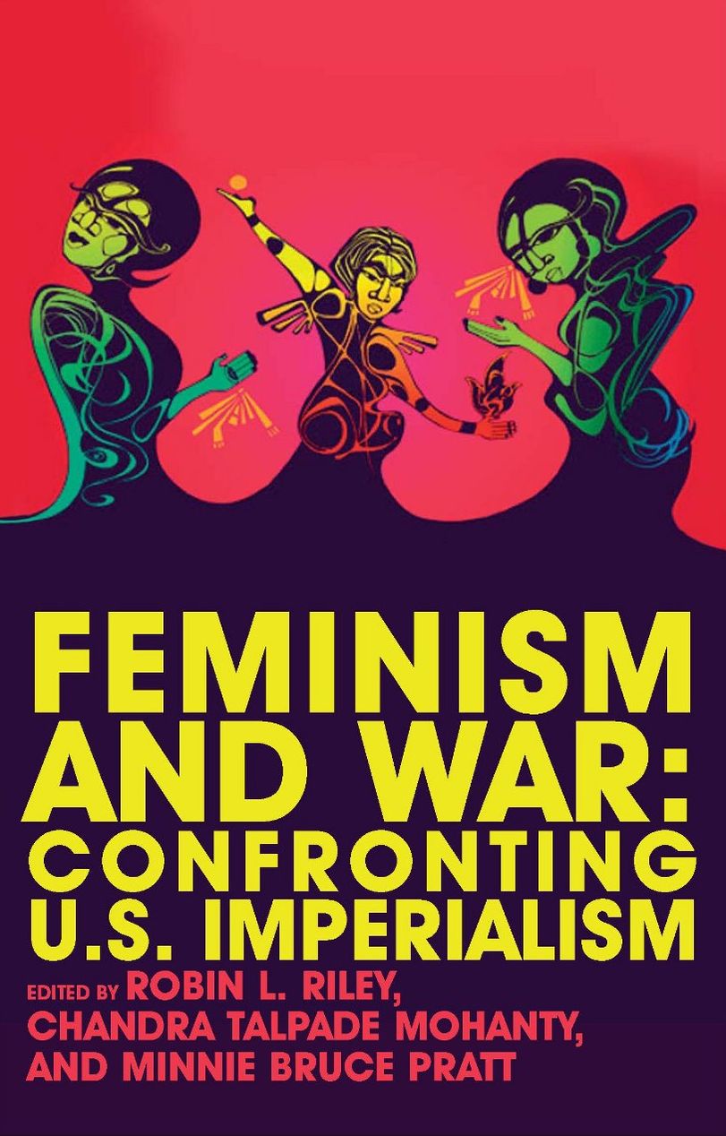 Feminism and War: Confronting US Imperialism