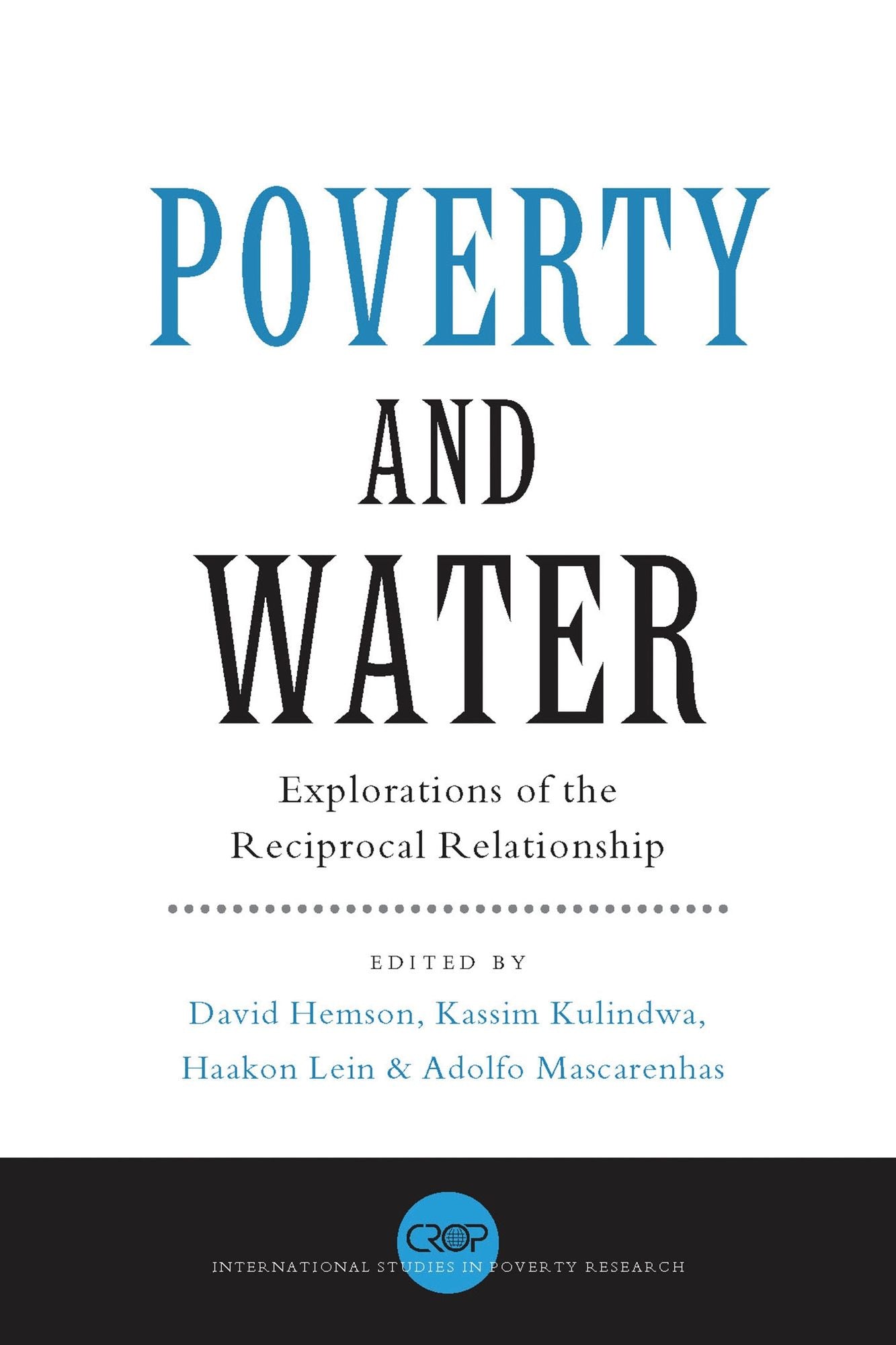 Poverty and Water: Explorations of the Reciprocal Relationship