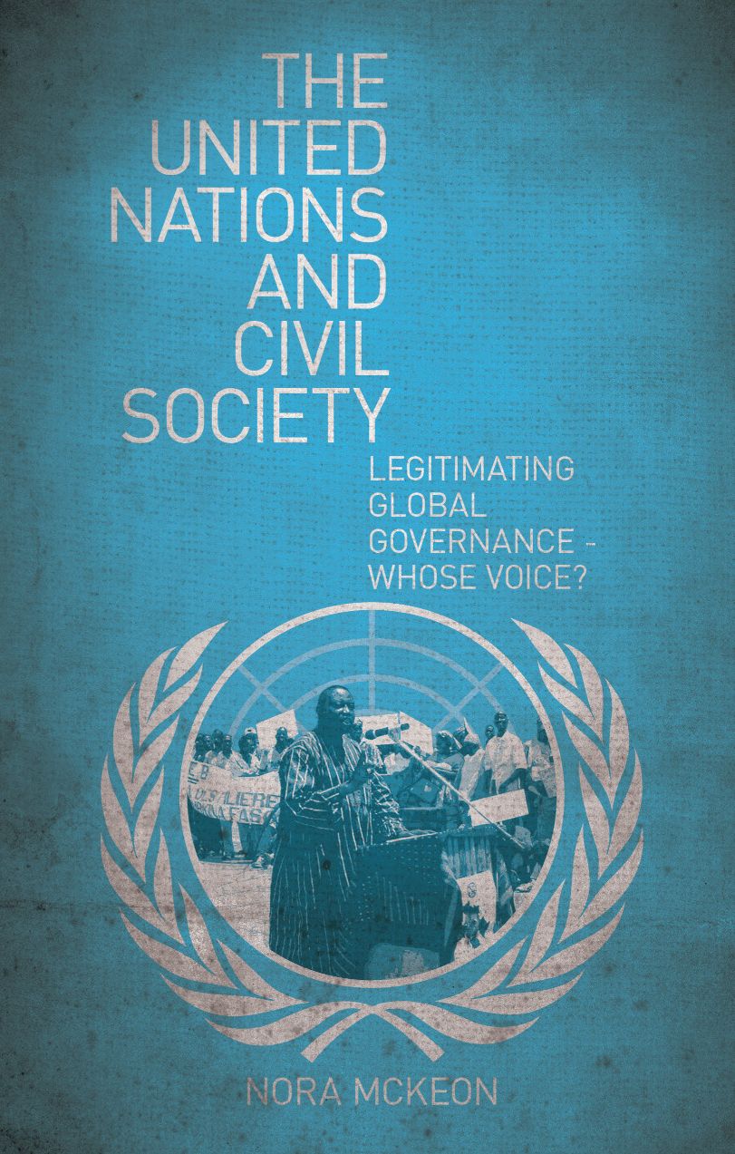 The United Nations and Civil Society: Legitimating Global Governance - Whose Voice?
