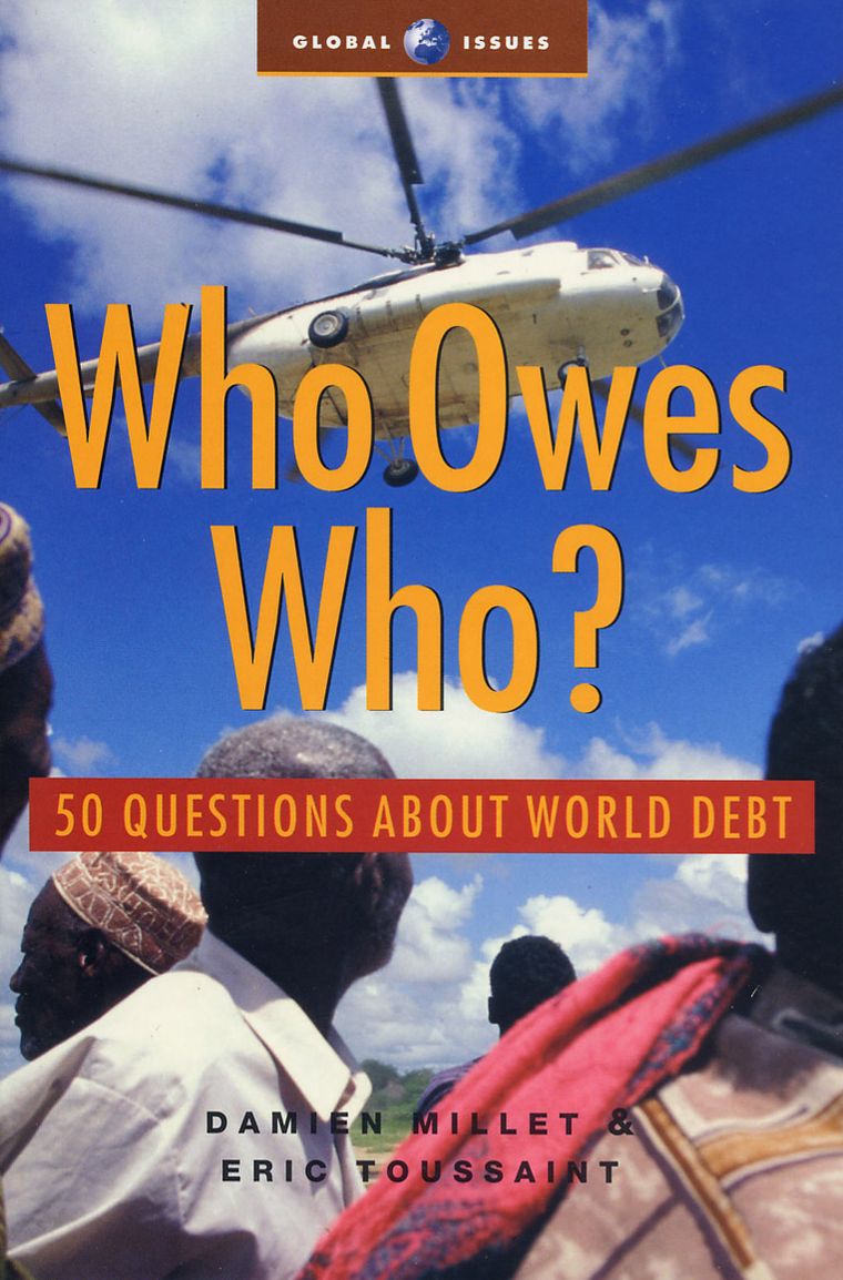 Who Owes Who?: 50 Questions about World Debt