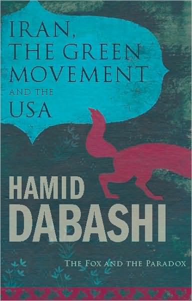 Iran, The Green Movement and the USA: The Fox and the Paradox