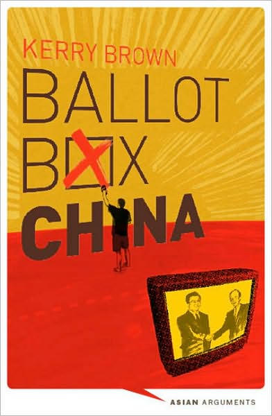 Ballot Box China: Grassroots Democracy in the Final Major One Party State