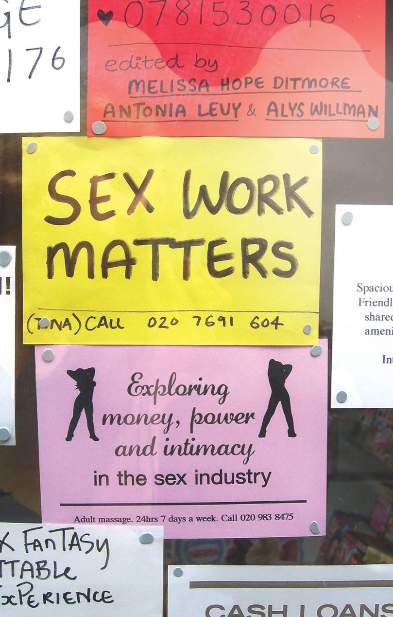 Sex Work Matters: Exploring Money, Power, and Intimacy in the Sex Industry