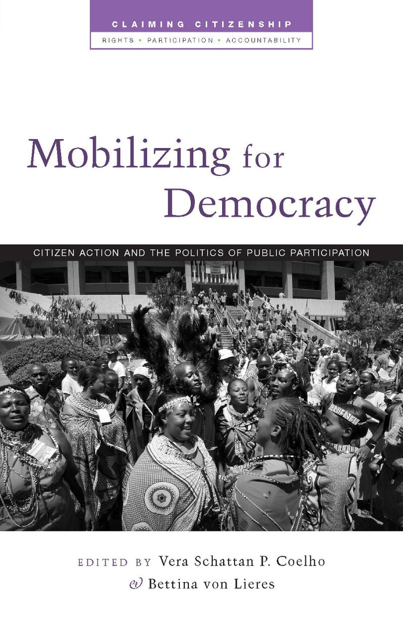 Mobilizing for Democracy: Citizen Action and the Politics of Public Participation