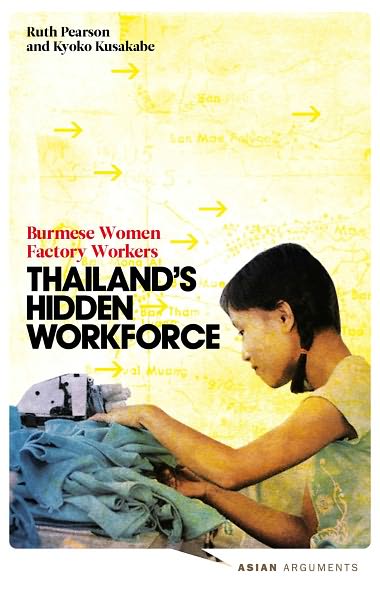 Thailand's Hidden Workforce: Burmese Women Factory Workers
