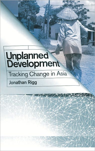 Unplanned Development(s): Tracking Change in South-East Asia