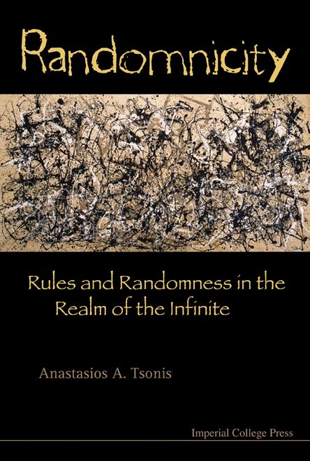 Randomnicity: Rules and Randomness in the Realm of the Infinite