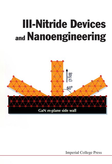 III-Nitride Devices and Nanoengineering