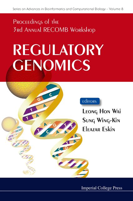 Regulatory Genomics: Proceedings of the 3rd Annual Recomb Workshop
