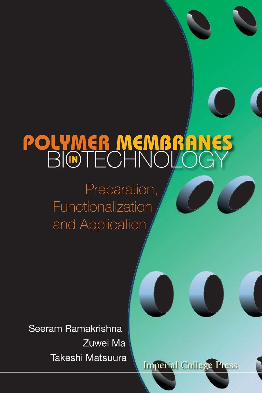 Polymer Membranes in Biotechnology: Preparation, Functionalization and Application