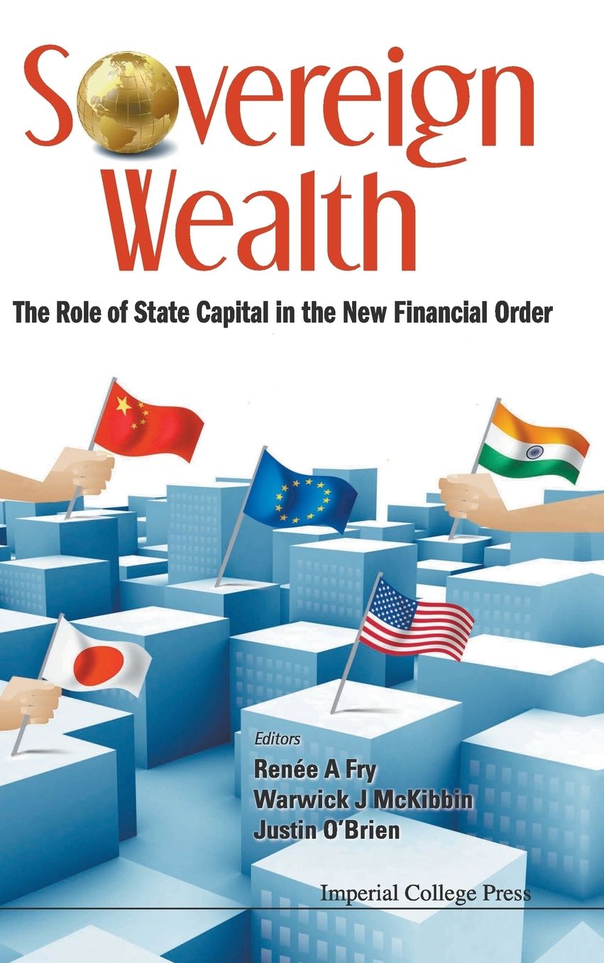 Regulating Foreign Capital: The Rise and Implications of Sovereign Wealth Fund and State-Owned Enterprise Investment