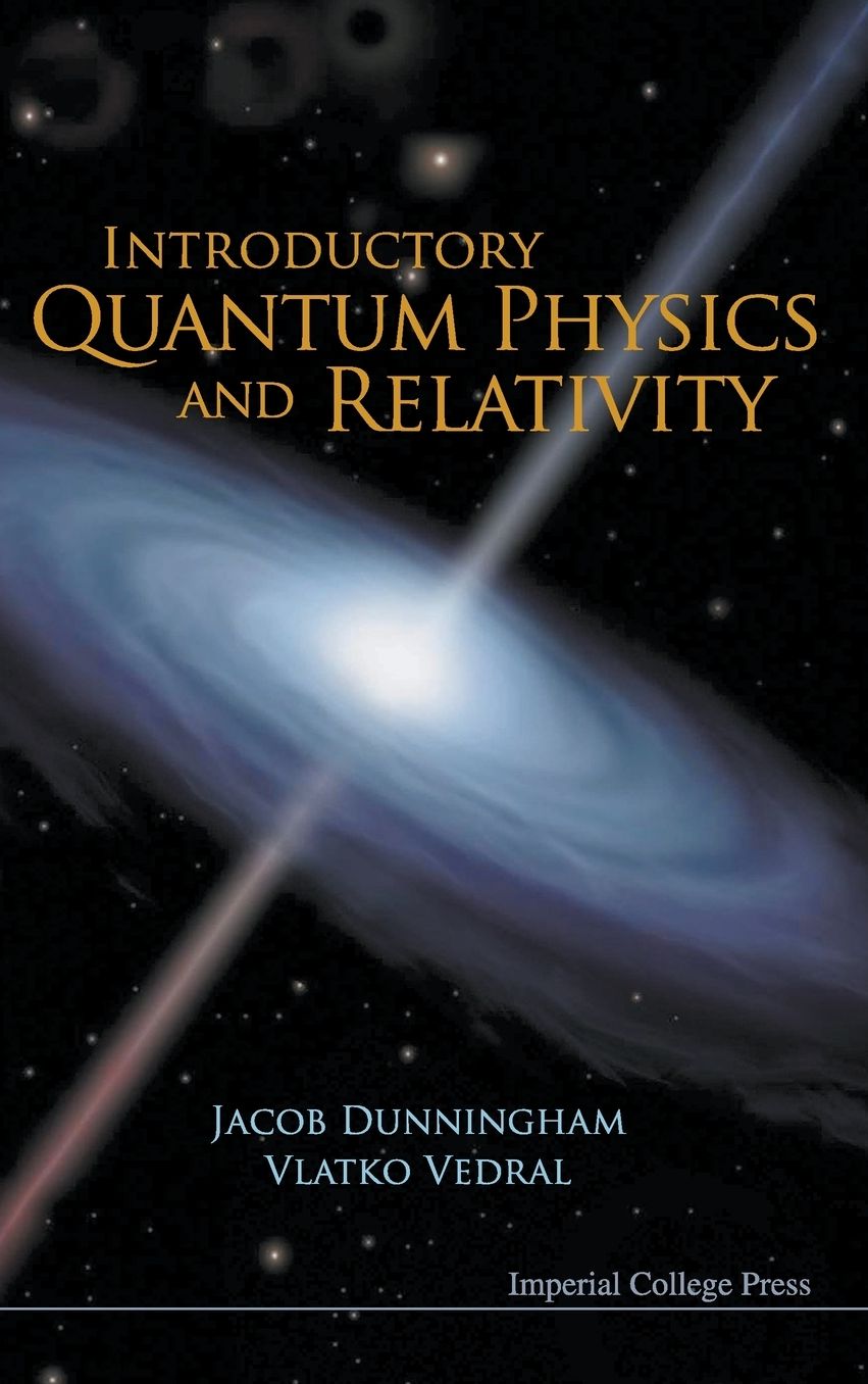 Introductory Quantum Physics And Relativity