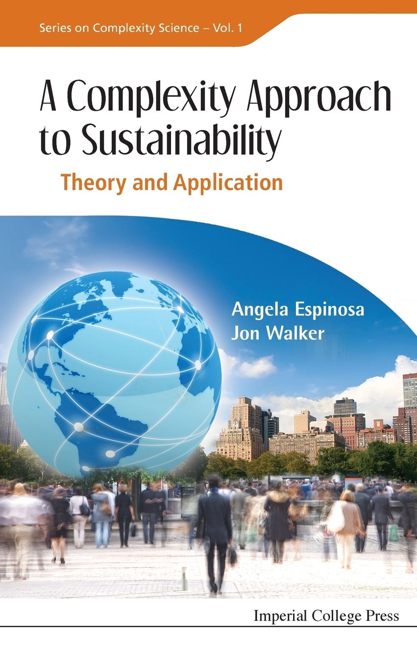 A Complexity Approach to Sustainability: Theory and Application