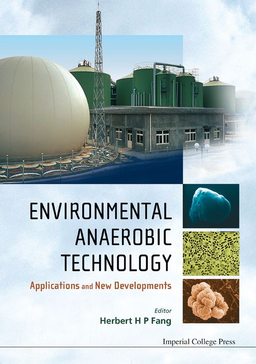 Environmental Anaerobic Technology: Applications and New Developments