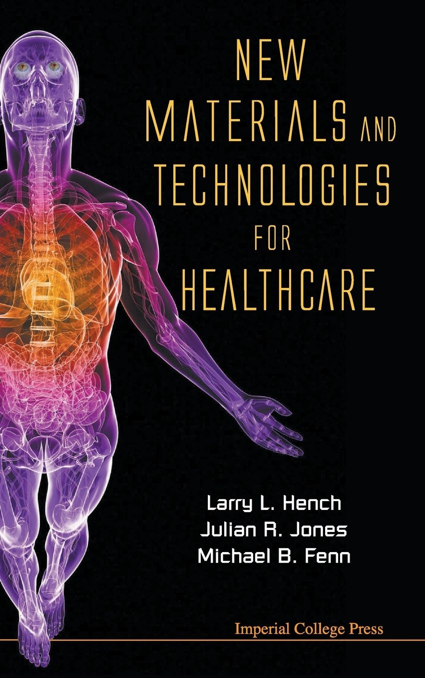 New Materials and Technologies for Healthcare