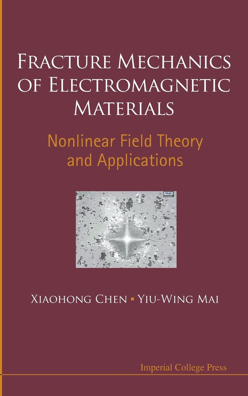 Fracture Mechanics of Electromagnetic Materials: Nonlinear Field Theory and Applications