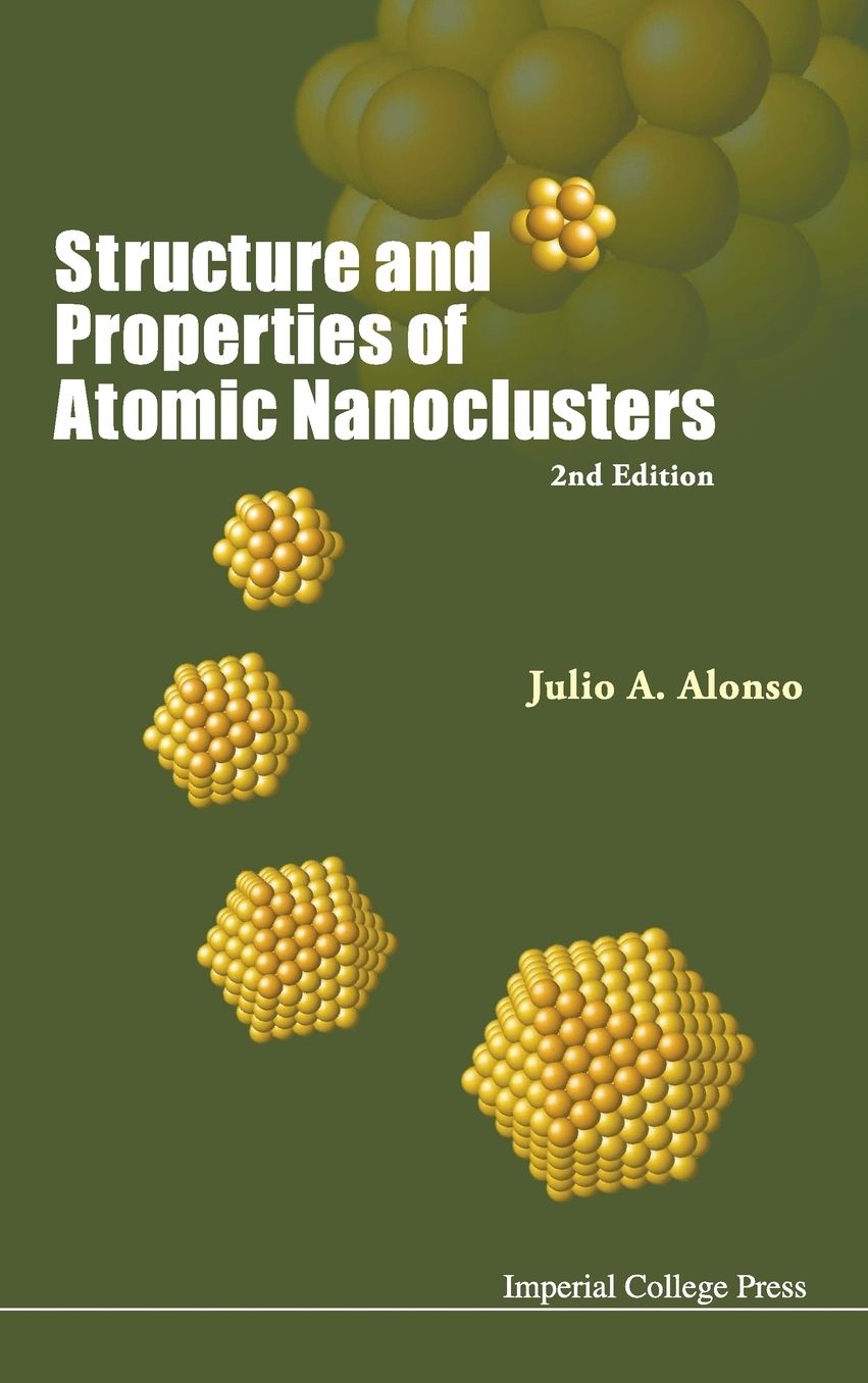 Structure And Properties Of Atomic Nanoclusters (2nd Edition)