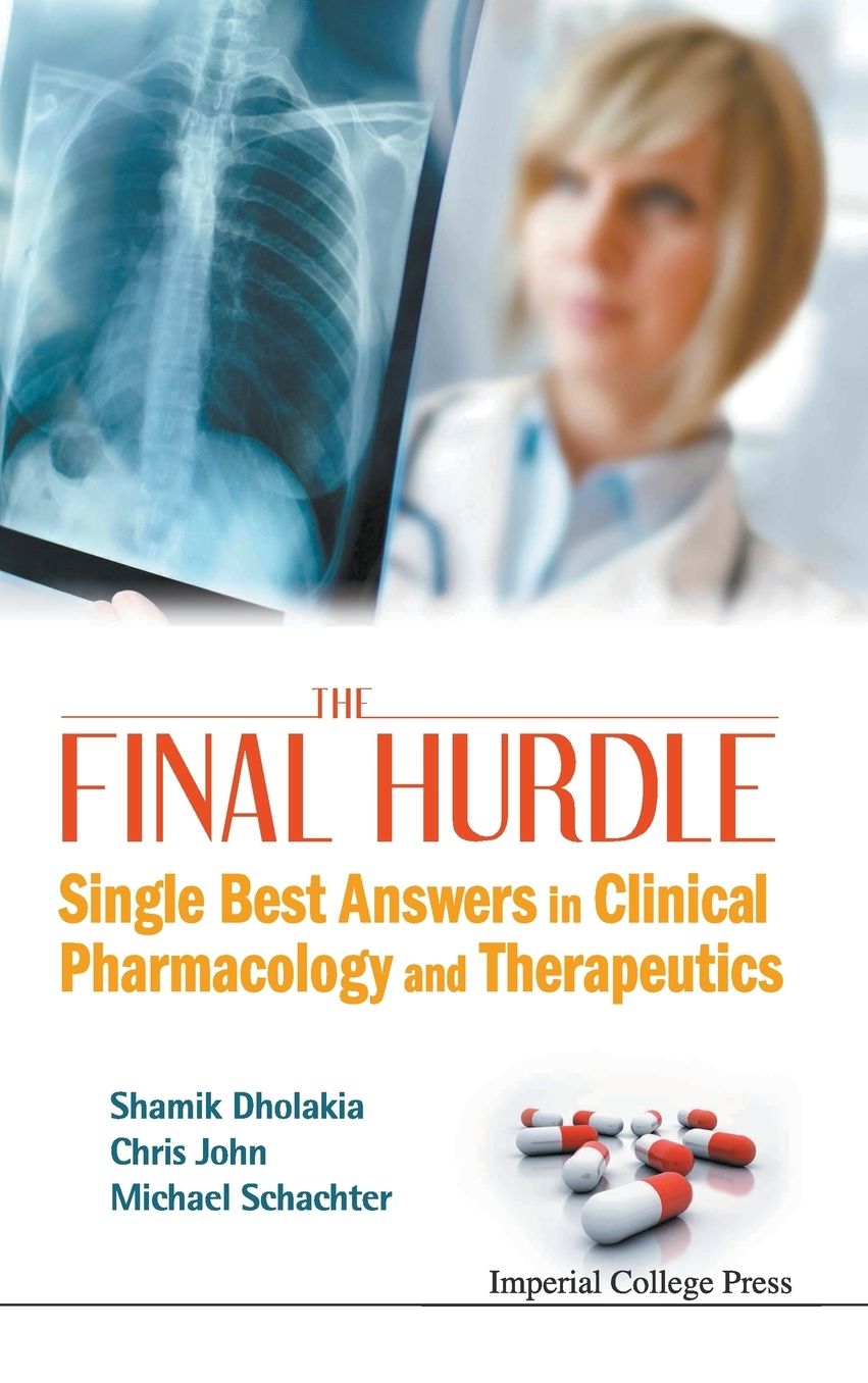 Final Hurdle, The: Single Best Answers In Clinical Pharmacology And Therapeutics