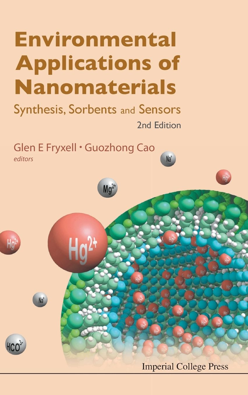 Environmental Applications of Nanomaterials: Synthesis, Sorbents and Sensors