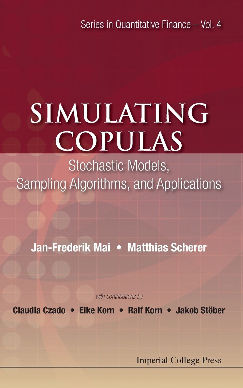 Simulating Copulas: Stochastic Models, Sampling Algorithms, and Applications