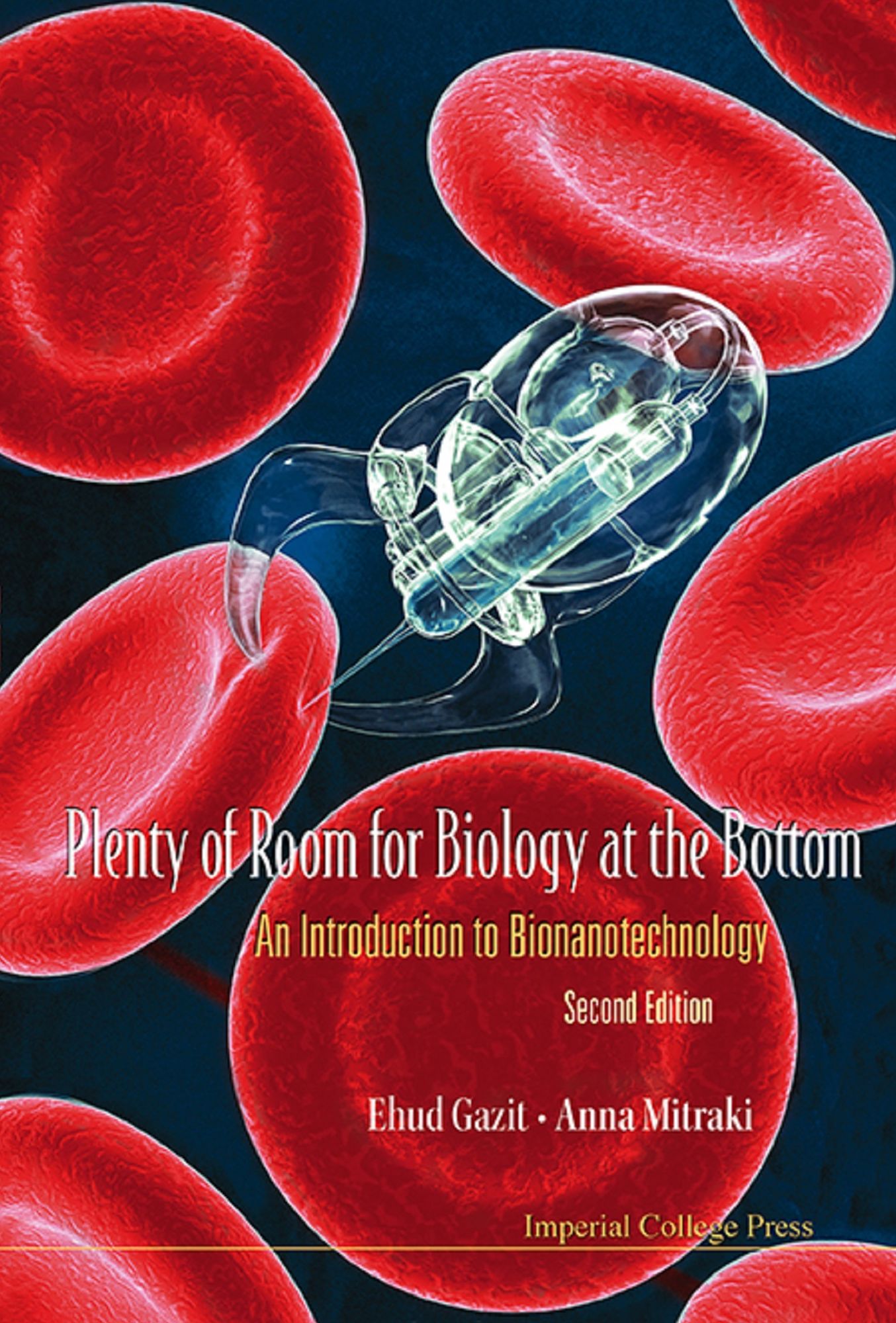 Plenty of Room for Biology at the Bottom: An Introduction to Bionanotechnology