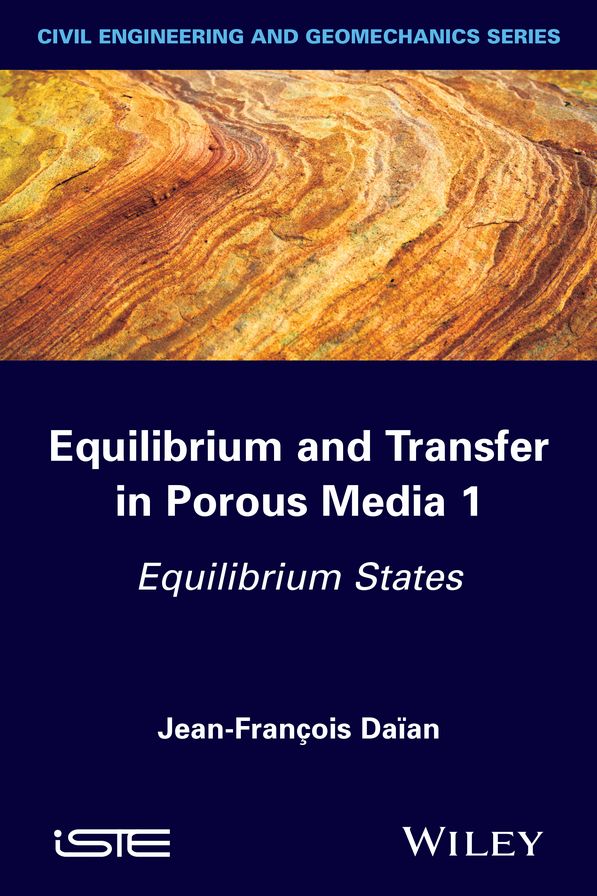 Equilibrium and Transfer in Porous Media : Equilibrium States