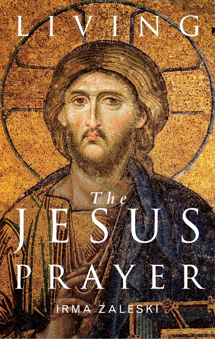 Living the Jesus Prayer: Practising the prayer of the heart
