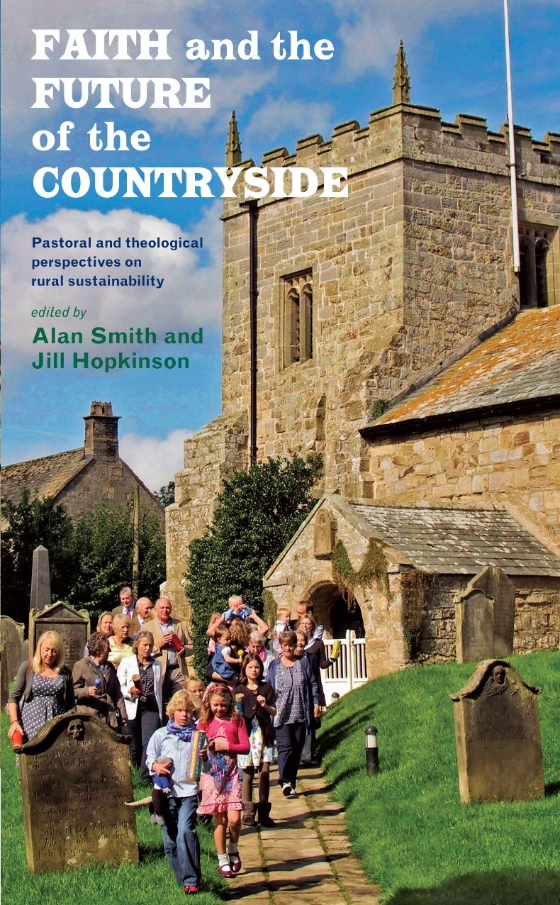 Faith and the Future of the Countryside: Pastoral and theological perspectives on rural sustainability
