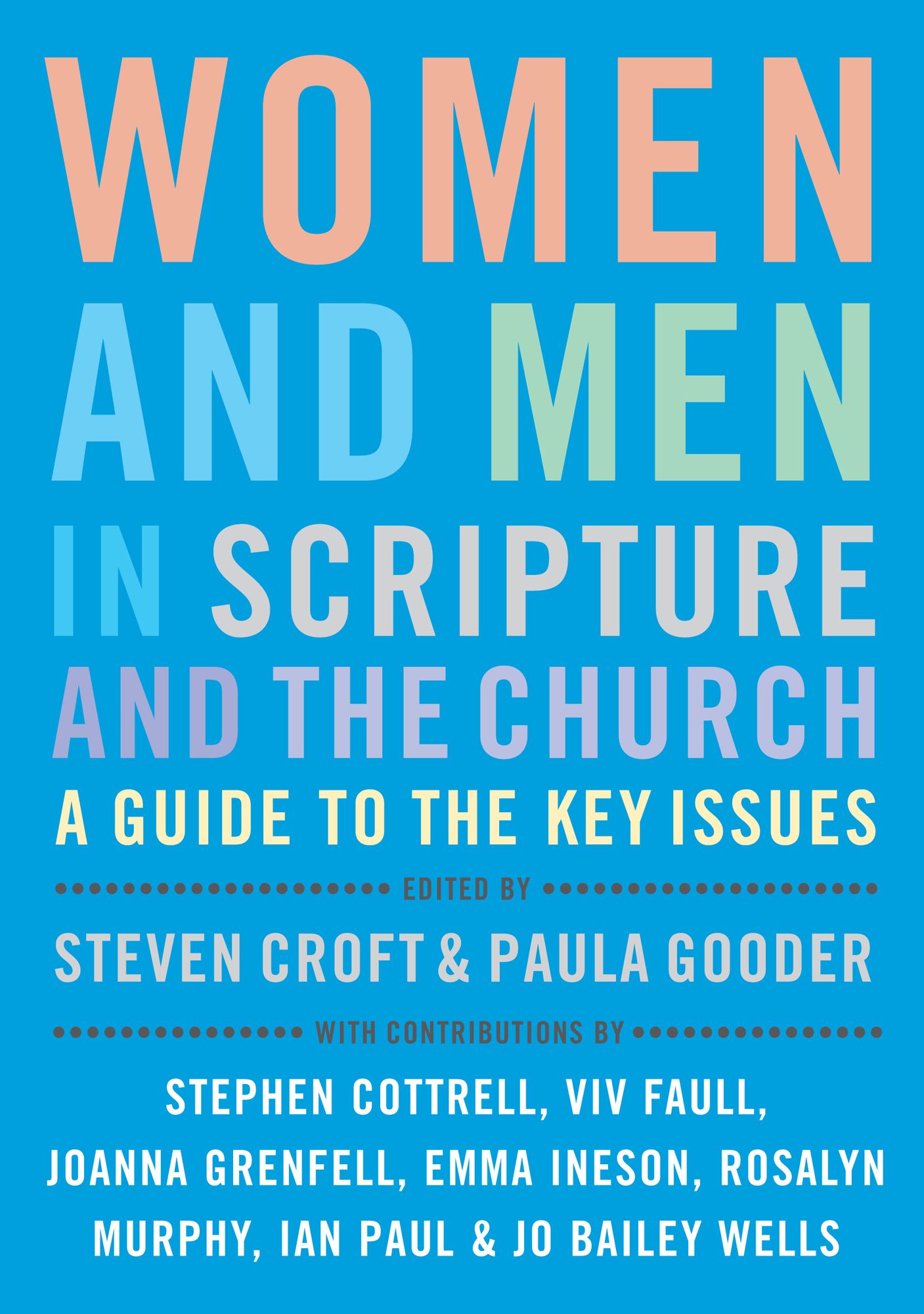 Women and Men in Scripture and the Church: A Guide to the Key Issues