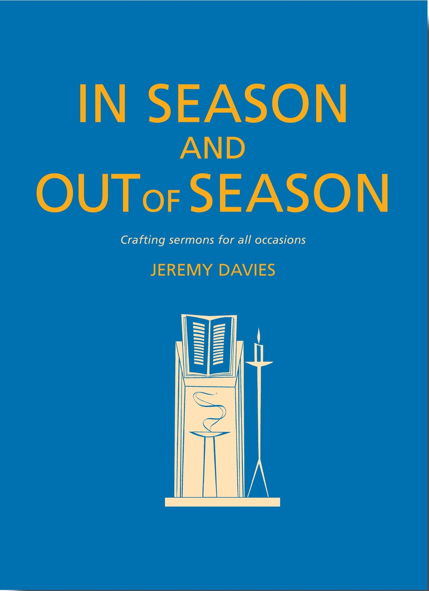 In Season and Out of Season: Crafting sermons for all occasions