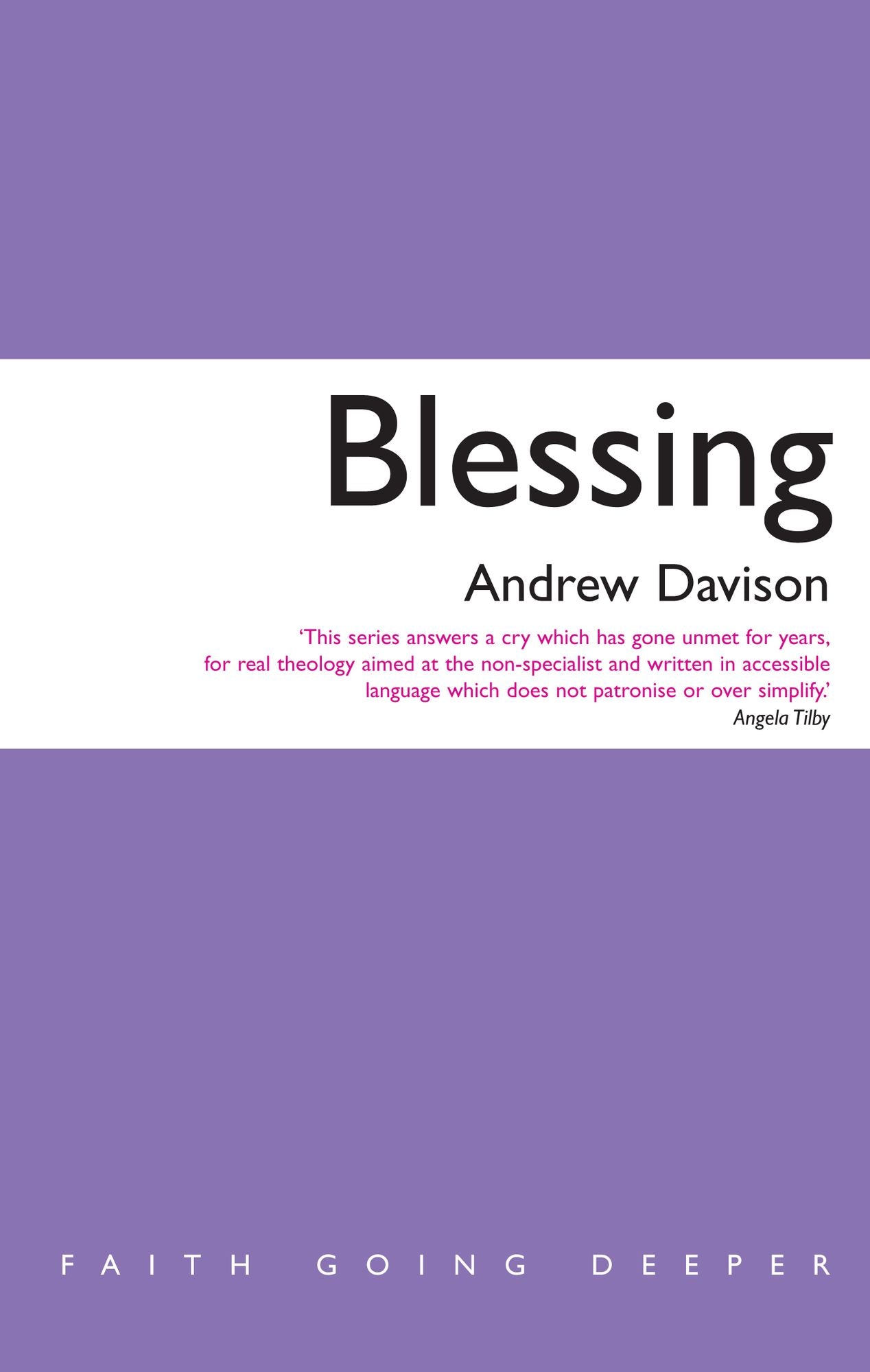 Blessing: Faith Going Deeper