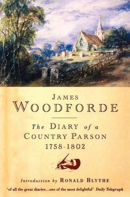 Diary of a Country Parson, 1758-1802