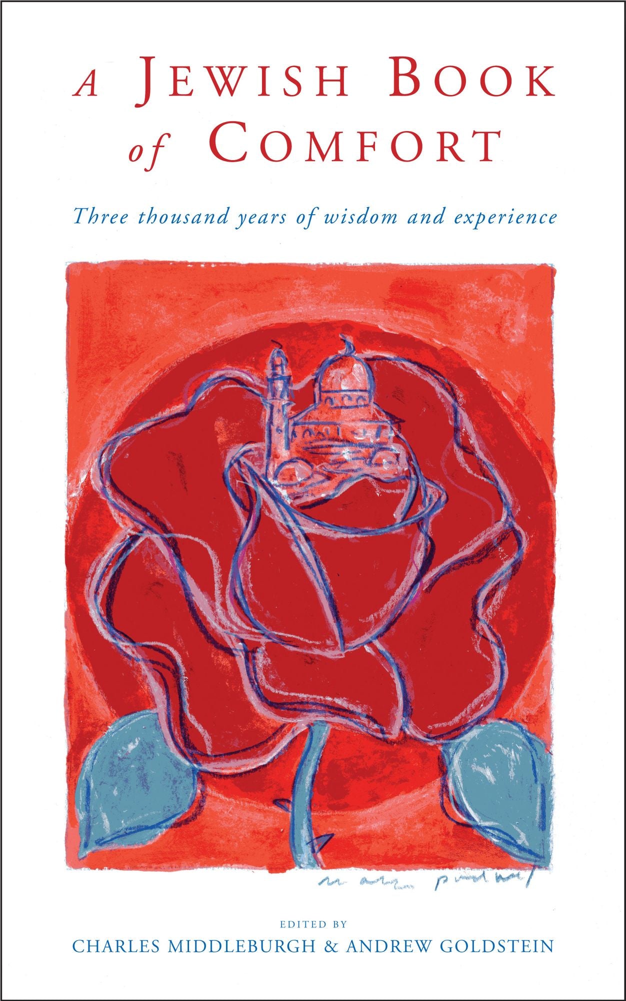 A Jewish Book of Comfort: Three thousand years of wisdom and experience