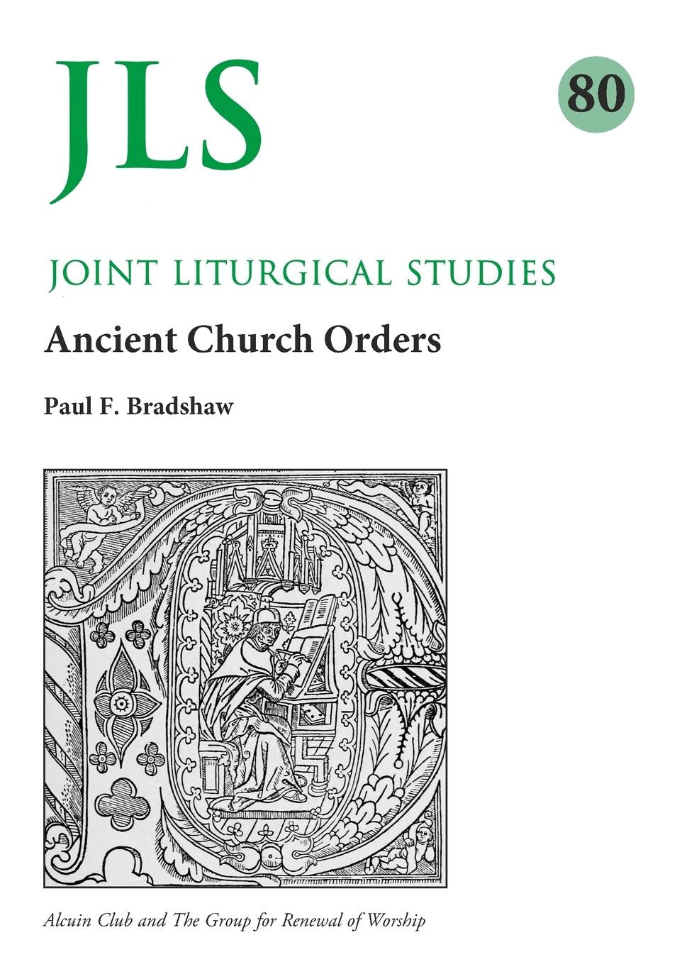Jls 80: Early Church Orders Revisited