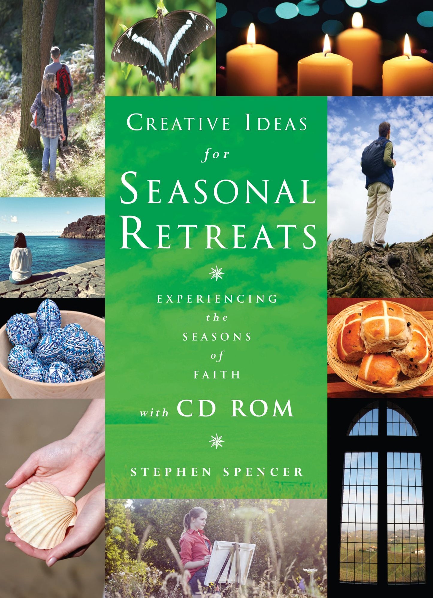Creative Ideas for Seasonal Retreats: Reflective Resources for the Christian year