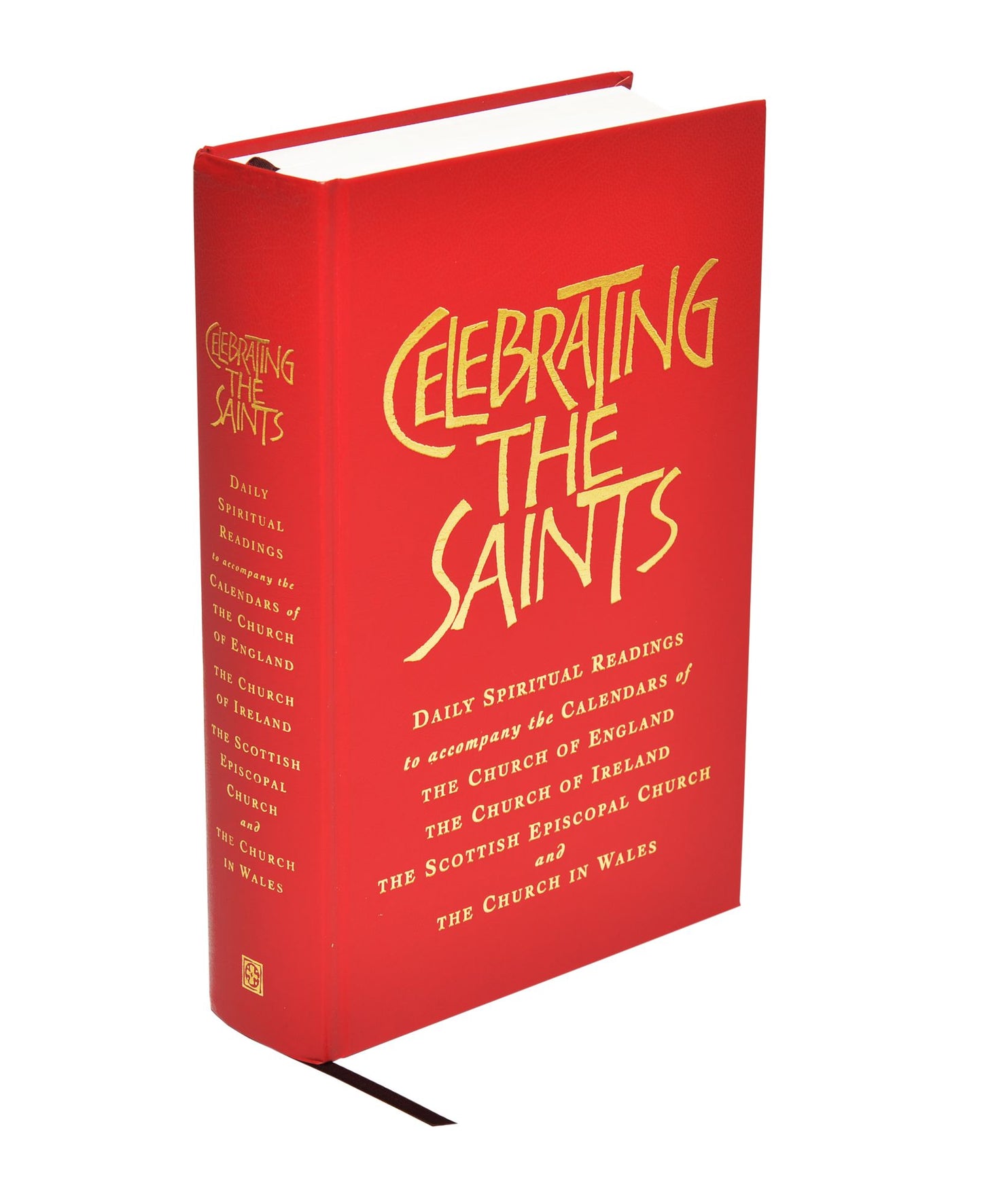 Celebrating the Saints (paperback): Daily spiritual readings for the calendars of the Church of England, the Church of Ireland, the Scottish Episcopal Church & the Church in Wales