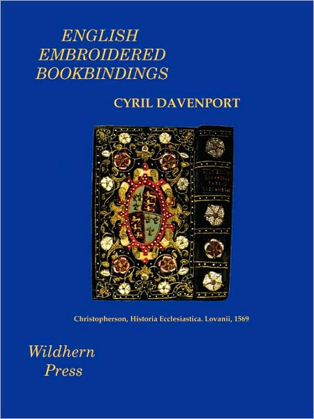 English Embroidered Bookbindings (Illustrated Edition)