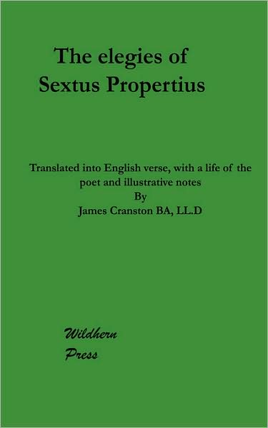 The Elegies Of Sextus Propertius
