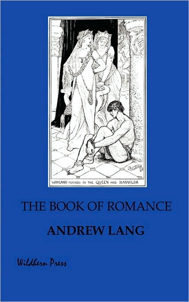 The Book Of Romance. Illustrated 1902 Edition