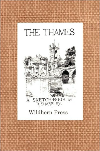 The Thames. A Sketch Book. 24 Views.
