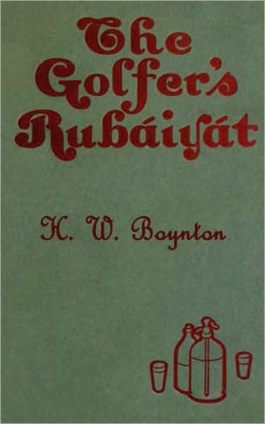 The Golfer's Rubaiyat (1901 Illustrated Edition)