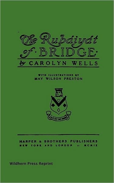 The Rubaiyat Of Bridge Illustrated Edition