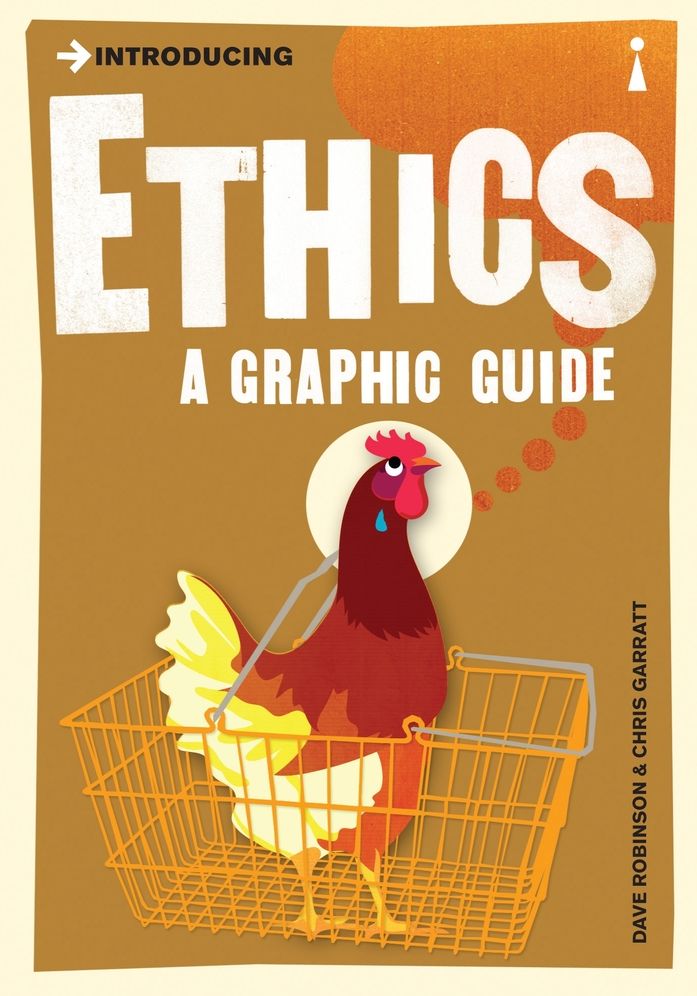 Introducing Ethics: Graphic Guide