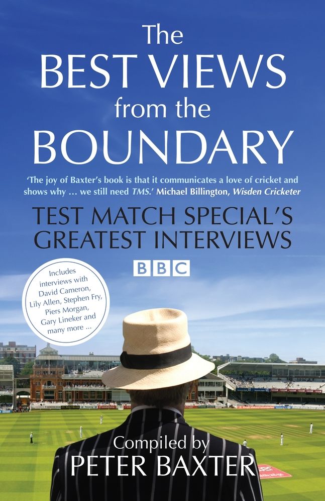 Best Views from the Boundary: Test Match Special's Greatest Interviews