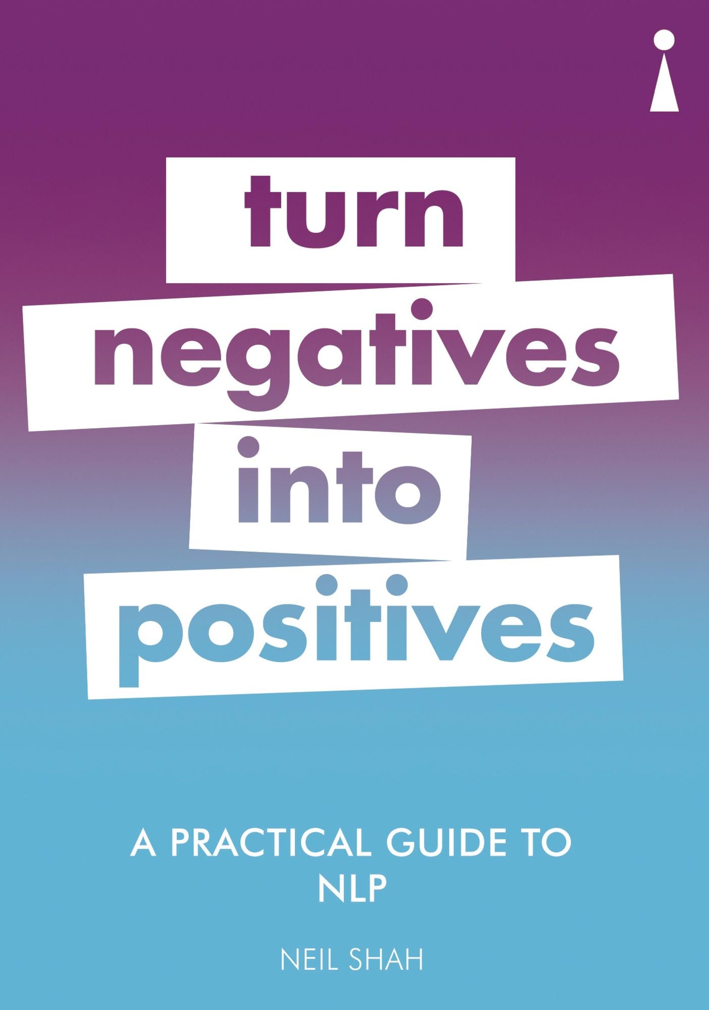 Introducing Neurolinguistic Programming (NLP): A Practical Guide