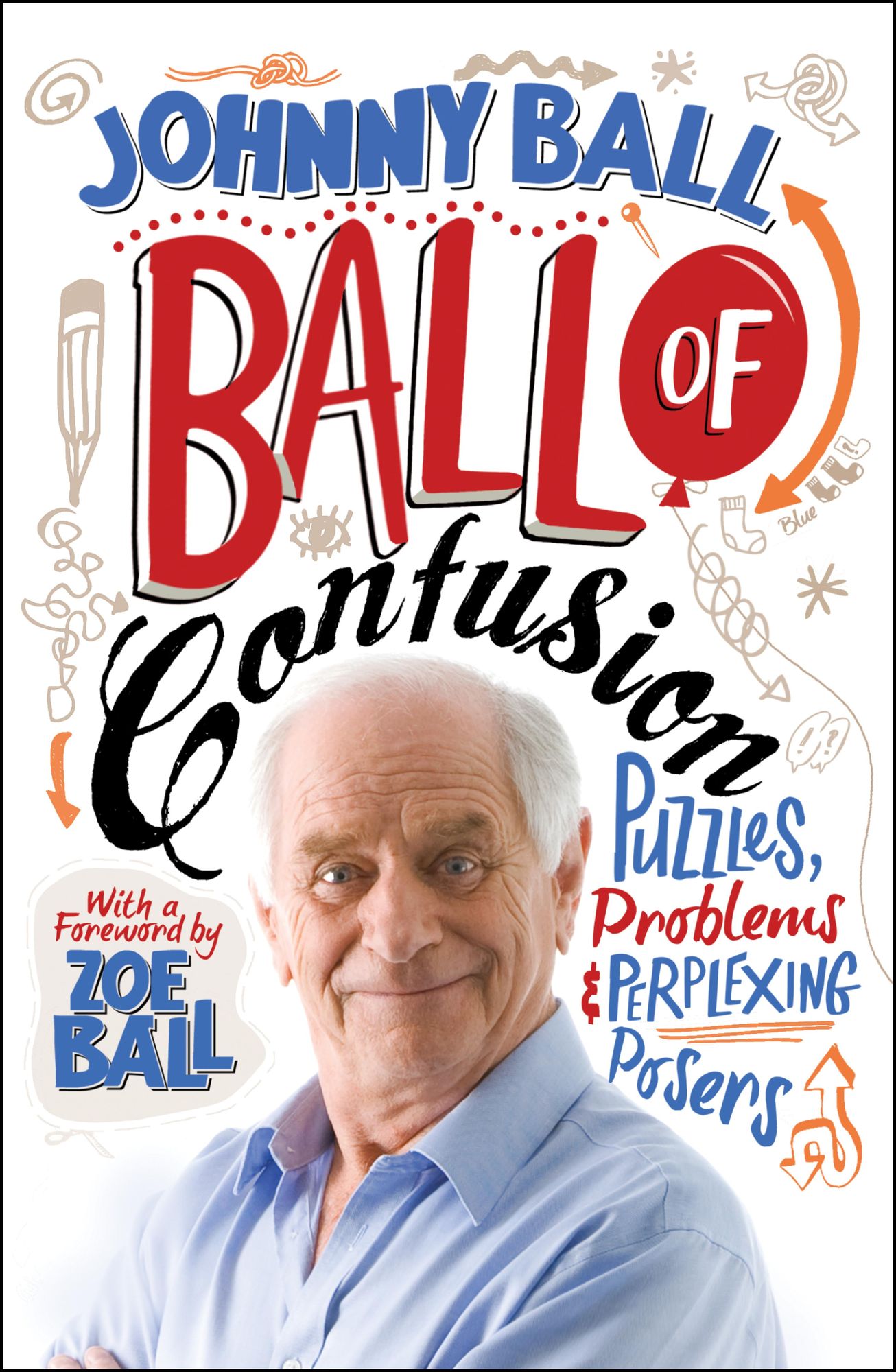 Ball of Confusion: Puzzles, Problems and Perplexing Posers