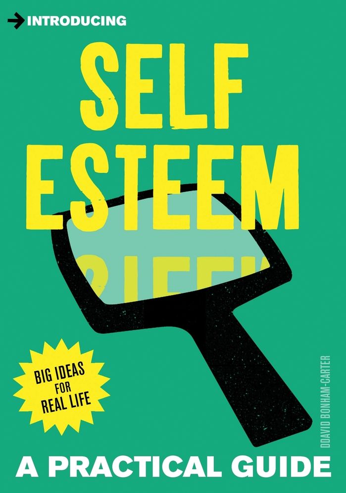 Self-Esteem: A Practical Guide
