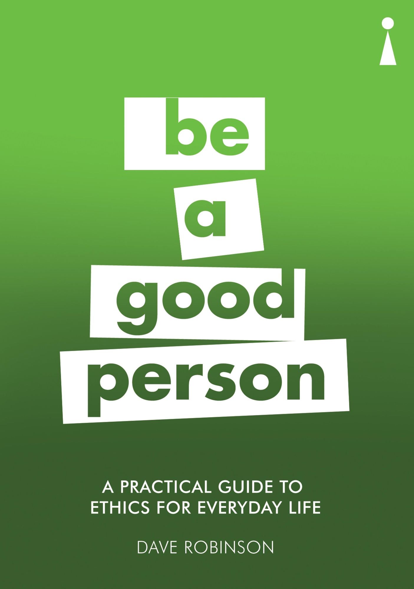 Introducing Ethics for Everyday Life: A Practical Guide