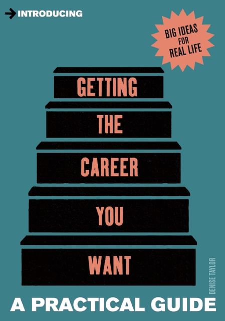 Introducing Getting the Job You Want: A Practical Guide